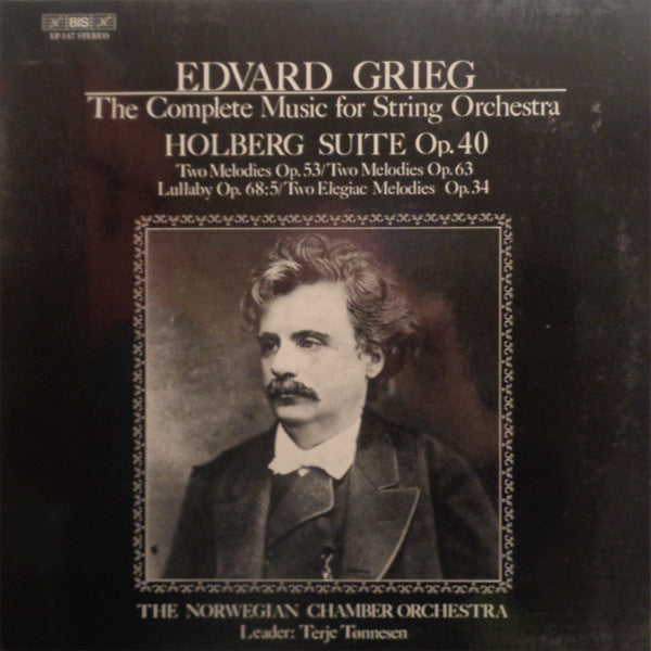 Edvard Grieg - Det Norske Kammerorkester, Terje Tønnesen : The Complete Music For String Orchestra (LP)