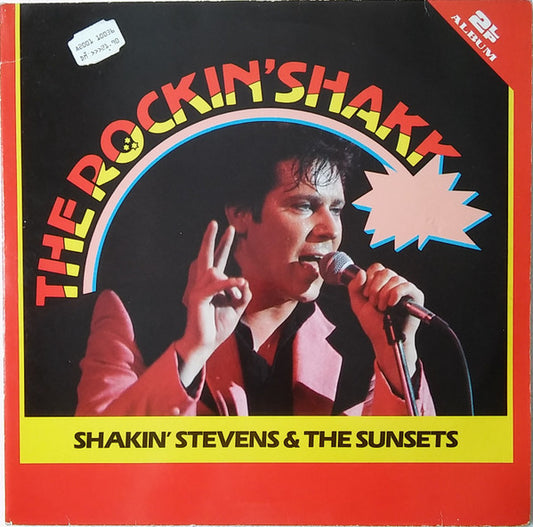 Shakin' Stevens And The Sunsets : The Rockin' Shaky (2xLP, Comp)