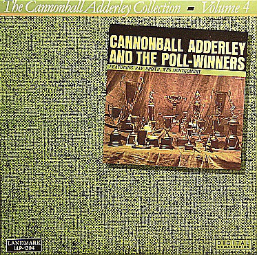 Cannonball Adderley : Cannonball Adderley And The Poll-Winners Featuring Ray Brown And Wes Montgomery (LP, Album, RE, RM)