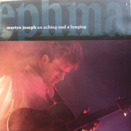 Martyn Joseph : An Aching And A Longing (LP, Album)