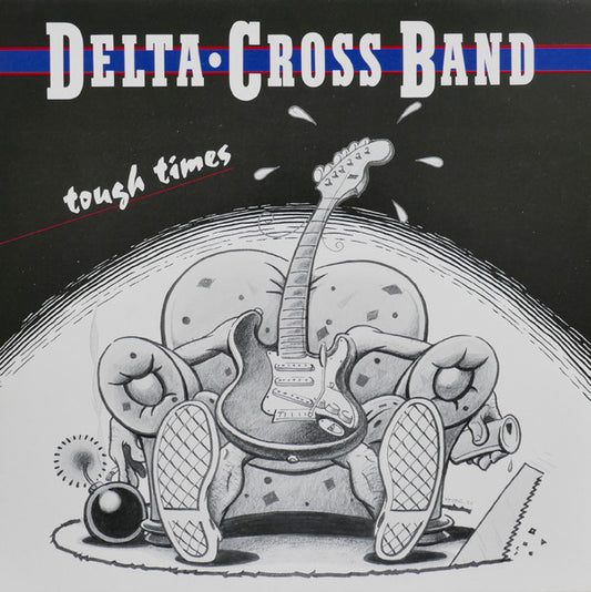 Delta-Cross Band : Tough Times (LP, Album)