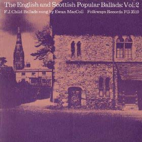 Ewan MacColl : The English And Scottish Popular Ballads (Child Ballads), Vol. 2 (LP)