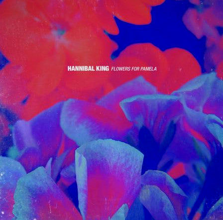 Hannibal King : Flowers For Pamela (LP, Ltd, Pur)