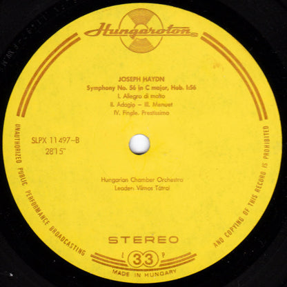 Joseph Haydn - Hungarian Chamber Orchestra, Vilmos Tátrai : Symphony No. 54 In G Major / Symphony No. 56 In C Major (LP)