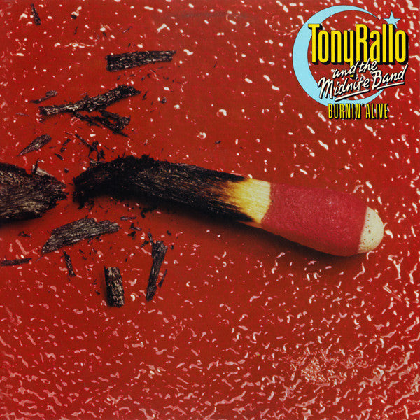 Tony Rallo & The Midnite Band : Burnin' Alive (LP, Album)