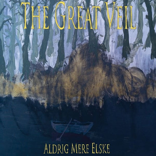 The Great Veil : Aldrig Mere Elske (LP, Album)