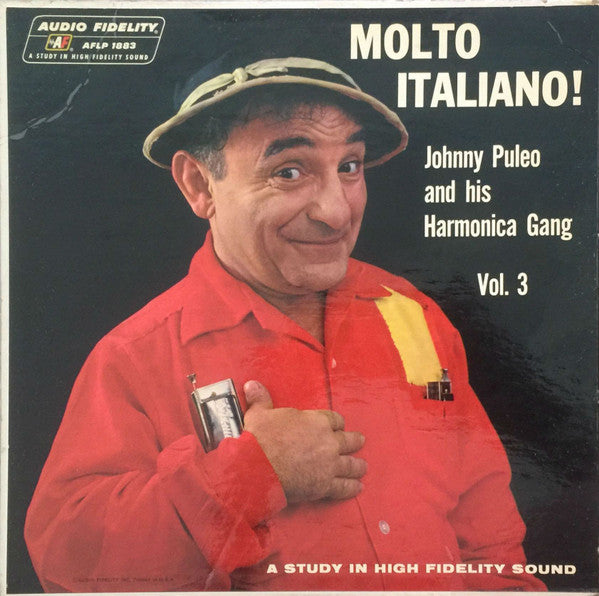 Johnny Puleo And His Harmonica Gang : Molto Italiano! Johnny Puleo And His Harmonica Gang - Vol. 3 (LP, Album, Mono)