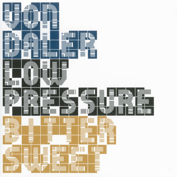 Von Daler & Low Pressure : Bitter Sweet (LP, Album)