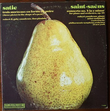 Camille Saint-Saëns, Erik Satie, Robert Casadesus, Artur Rodzinski, Philharmonic-Symphony Orchestra Of New York / Robert Casadesus & Gaby Casadesus : Concerto No. 4 In C Minor For Piano And Orchestra / Trois Morceaux En Forme De Poire (Three Pieces In The Shape Of A Pear) (LP, Album, RE)