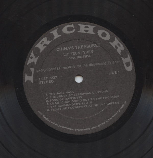 Lui Tsun Yuen : China’s Treasures • Lui Tsun-Yuen Plays The Pipa And Chin (LP)
