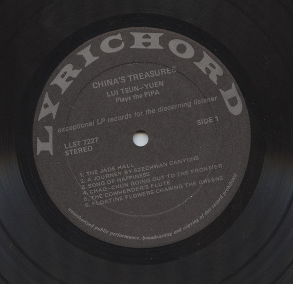 Lui Tsun Yuen : China’s Treasures • Lui Tsun-Yuen Plays The Pipa And Chin (LP)