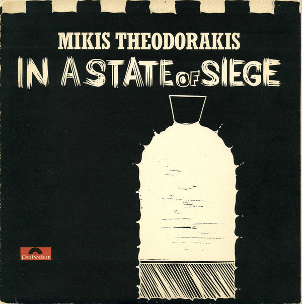 Mikis Theodorakis : In A State Of Siege (LP, Album)