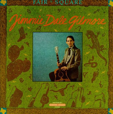 Jimmie Dale Gilmore : Fair & Square (LP)