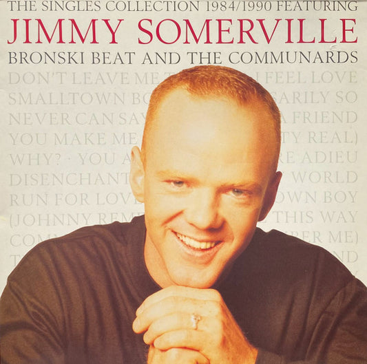 Jimmy Somerville Featuring Bronski Beat And The Communards : The Singles Collection 1984/1990 (LP, Comp)