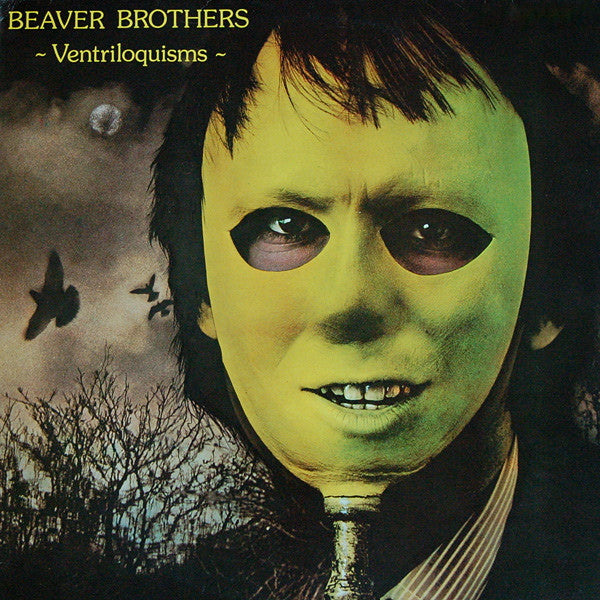 Beaver Brothers : Ventriloquisms (LP, Album)