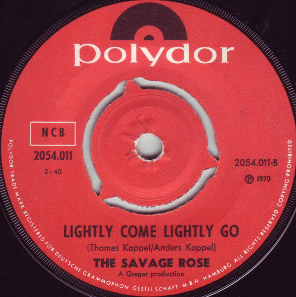 Savage Rose : Sunday Morning / Lightly Come Lightly Go (7", Single)