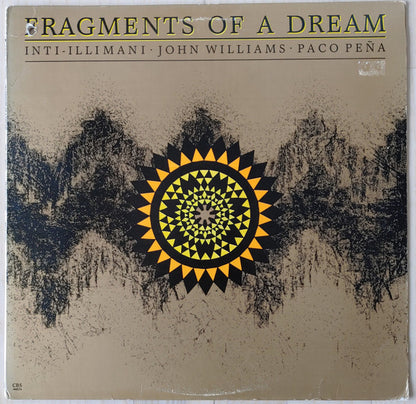 Inti Illimani - John Williams (7) - Paco Peña : Fragments Of A Dream (LP)