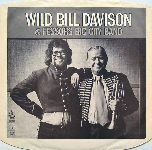 Wild Bill Davison & Fessor's Big City Band : Birthday (LP, Album)