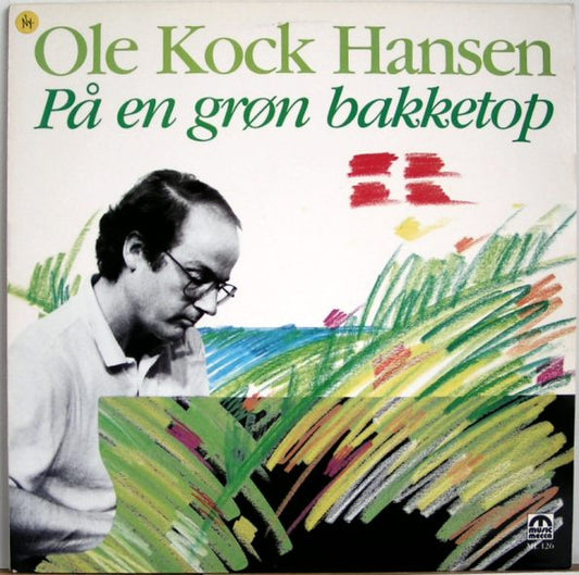 Ole Kock Hansen : På En Grøn Bakketop / Folkevise (LP, Album, RE)