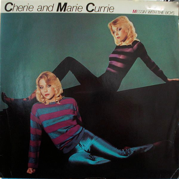 Cherie & Marie Currie : Messin' With The Boys (LP, Album)