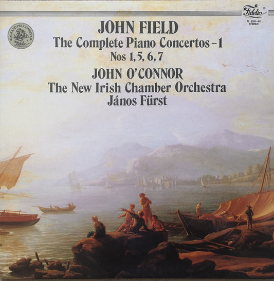 John Field (2), John O'Conor, The New Irish Chamber Orchestra, János Fürst : The Complete Piano Concertos - 1, Nos 1, 5, 6, 7 (2xLP)