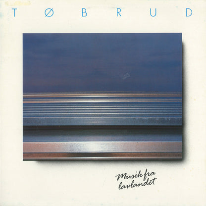 Tøbrud : Musik Fra Lavlandet (LP, Album)