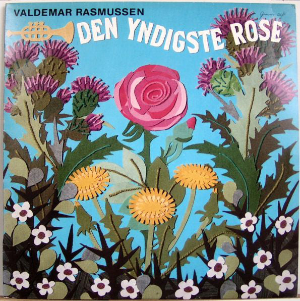 Valdemar Rasmussen : Den Yndigste Rose (LP)