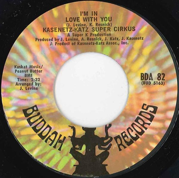 Kasenetz-Katz Super Circus : I'm In Love With You / To You, With Love (7", Single)