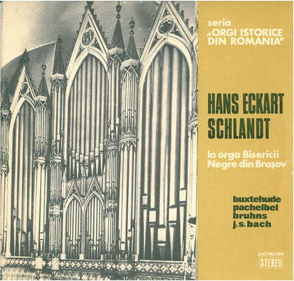 Hans-Eckart Schlandt : La Orga Bisericii Negre Din Brașov (LP, RE)