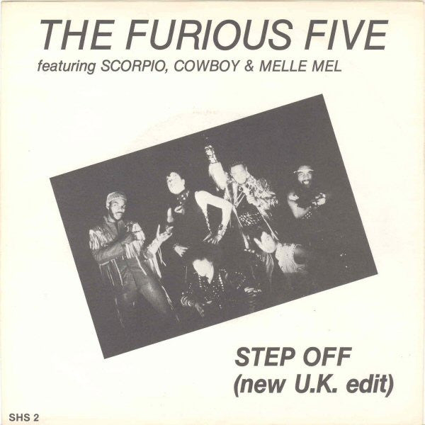 The Furious Five Featuring Scorpio (3), Cowboy & Melle Mel : Step Off (U.K. Edit) (7", Single)