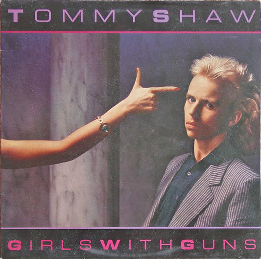 Tommy Shaw : Girls With Guns (LP, Album)