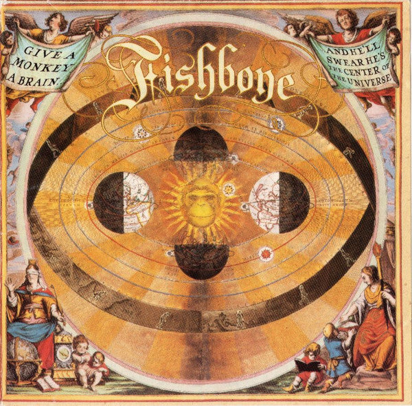 Fishbone : Give A Monkey A Brain... And He'll Swear He's The Center Of The Universe (CD, Album)