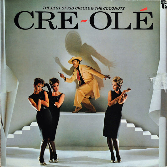 Kid Creole And The Coconuts : Cre~Olé - The Best Of Kid Creole And The Coconuts (LP, Comp)