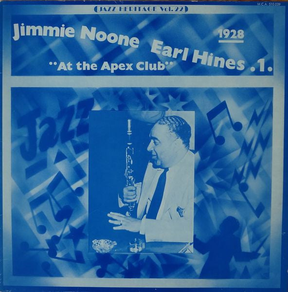 Jimmie Noone, Earl Hines : 1 - "At The Apex Club" 1928 (LP, Comp, RE)