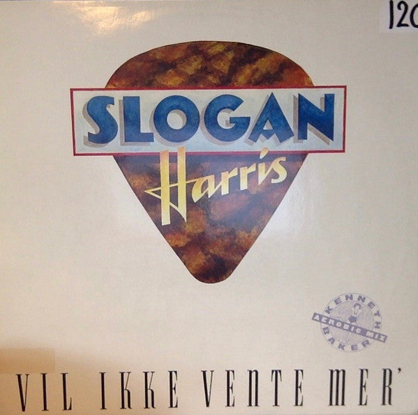 Slogan Harris : Vil Ikke Vente Mer' (12")