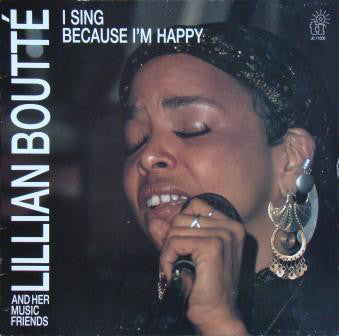 Lillian Boutté & Her Musical Friends : I Sing Because I'm Happy (LP, Album)