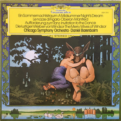 Chicago Symphony Orchestra · Daniel Barenboim : Ein Sommernachtstraum = A Midsummer Night's Dream · Le Nozze Di Figaro · Oberon · Manfred · Aufforderung Zum Tanz = Invitation To The Dance · Die Lustigen Weiber Von Windsor = The Merry Wives Of Windsor (LP)