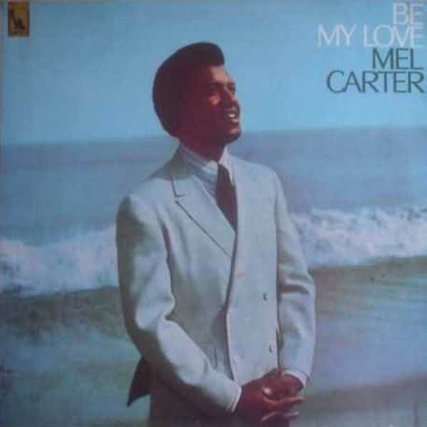 Mel Carter : Be My Love (LP, Album)