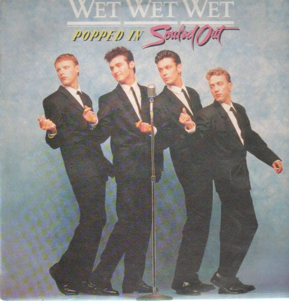 Wet Wet Wet : Popped In Souled Out (LP, Album)