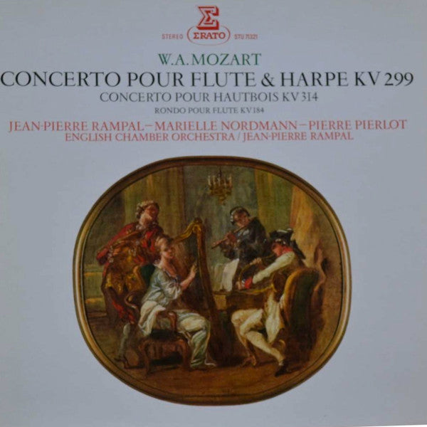 Wolfgang Amadeus Mozart - Jean-Pierre Rampal • Marielle Nordmann • Pierre Pierlot • English Chamber Orchestra : Concerto Pour Flute & Harpe KV 299 / Concerto Pour Hautbois KV 314 / Rondo Pour Flute KV 184 (LP, Album)