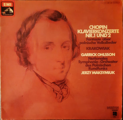 Frédéric Chopin, Garrick Ohlsson, Wielka Orkiestra Symfoniczna Polskiego Radia I Telewizji, Jerzy Maksymiuk : Klavierkonzerte Nr. 1 Und 2 / Fantasie Über Polnische Volkslieder / Krakowiak (2xLP, Album, Quad)