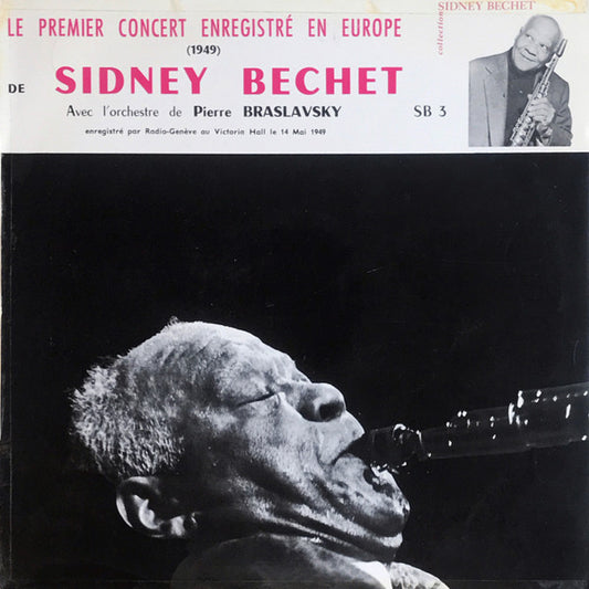 Sidney Bechet Avec Orchestre de Pierre Braslavsky : Le Premier Concert Enregistré En Europe (1949) (LP, Mono)