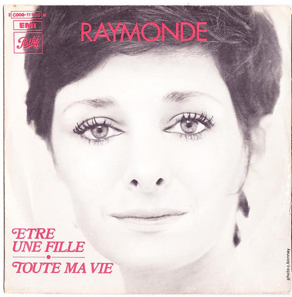 Raymonde Beretta : Être Une Fille / Toute Ma Vie (7", Single)