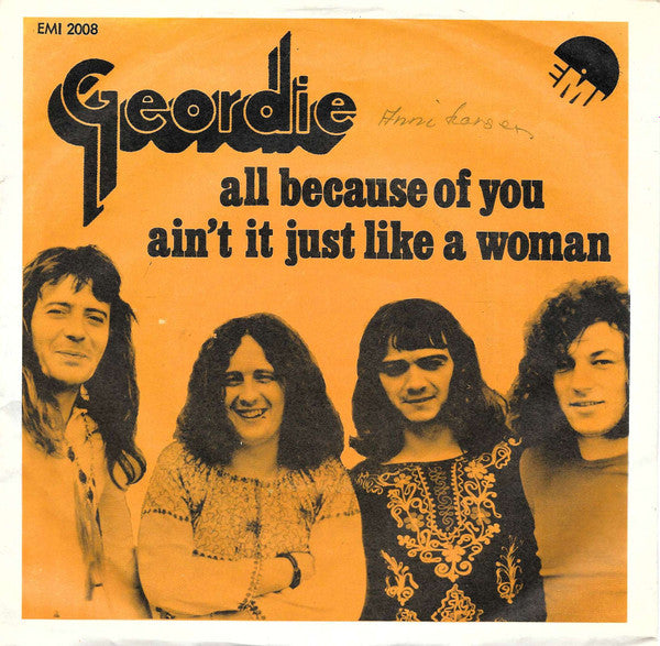 Geordie : All Because Of You (7")