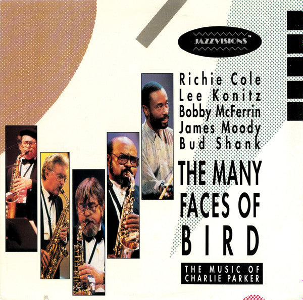 Richie Cole, Lee Konitz, Bobby McFerrin, James Moody & Bud Shank : The Many Faces Of Bird (LP,  )