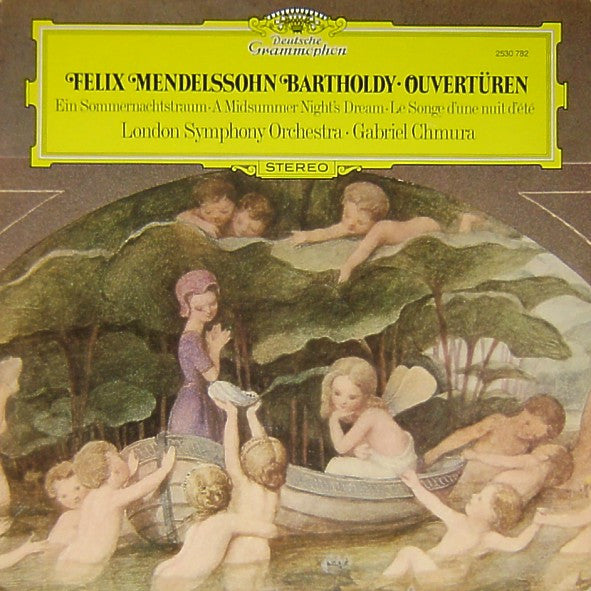 Felix Mendelssohn-Bartholdy, London Symphony Orchestra, Gabriel Chmura : Overtüren - Ein Sommernachtstraum - A Midsummer Night's Dream - Le Songe D'une Nuit D'été (LP, Album)