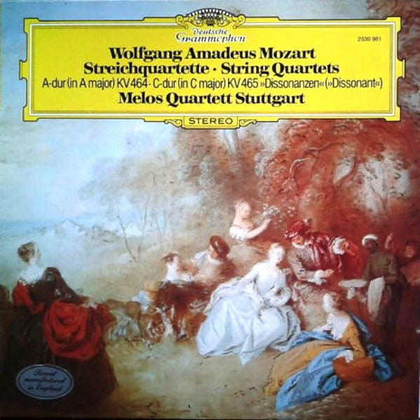 Wolfgang Amadeus Mozart, Melos Quartett : Streichquartette • String Quartets A-Dur (In A Major) KV464 • C-Dur (In C Major) KV465 ("Dissonant") (LP, Album)