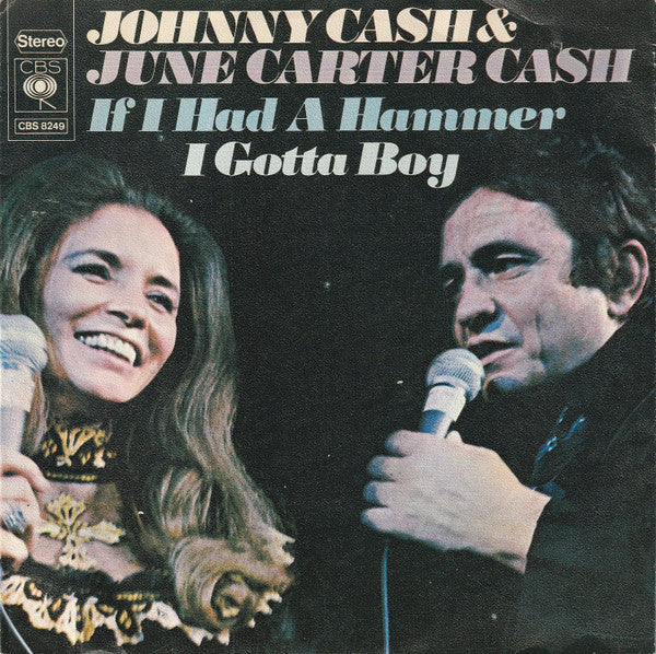 Johnny Cash & June Carter Cash : If I Had A Hammer / I Gotta Boy (7", Single)