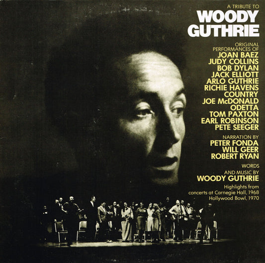 Various : A Tribute To Woody Guthrie (Highlights From Concerts At Carnegie Hall, 1968 And Hollywood Bowl, 1970) (2xLP, Album, Gat)