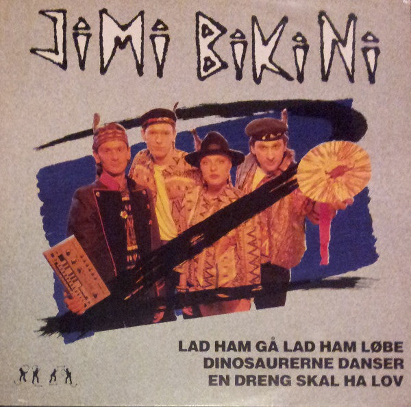 Jimi Bikini : Lad Ham Gå Lad Ham Løbe (12")